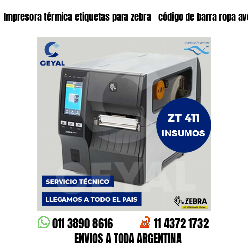 Impresora térmica etiquetas para zebra  código de barra ropa avellaneda